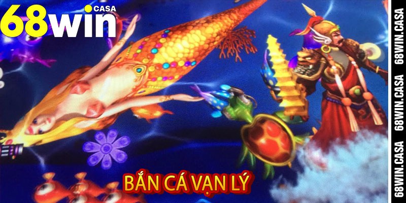 Bắn Cá Vạn Lý