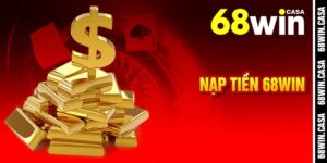 Nạp Tiền 68WIN